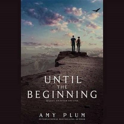 Until the Beginning, PLUM,  Amy - Overig - 9781504611084
