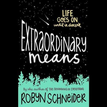 Extraordinary Means, SCHNEIDER,  Robyn - Overig - 9781504611466