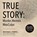 True Story, FINKEL,  Michael - AVM - 9781504615051