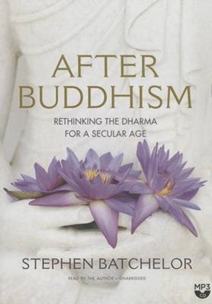 After Buddhism, BATCHELOR,  Stephen - Overig - 9781504635806