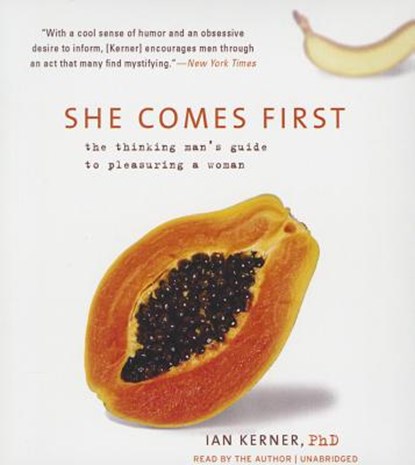 She Comes First, KERNER,  Ian, Ph.D. - Overig - 9781504637787