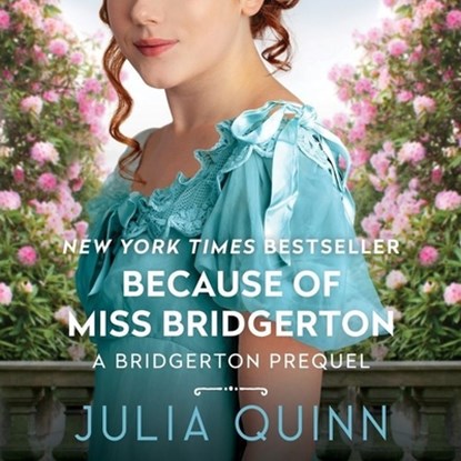 Because of Miss Bridgerton, Julia Quinn - AVM - 9781504696753