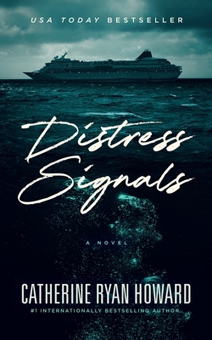 Distress Signals, Catherine Ryan Howard - Gebonden - 9781504757522
