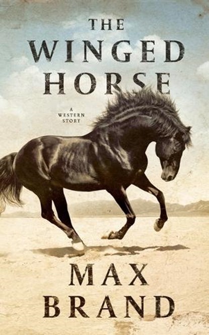 The Winged Horse, BRAND,  Max - Paperback - 9781504787499