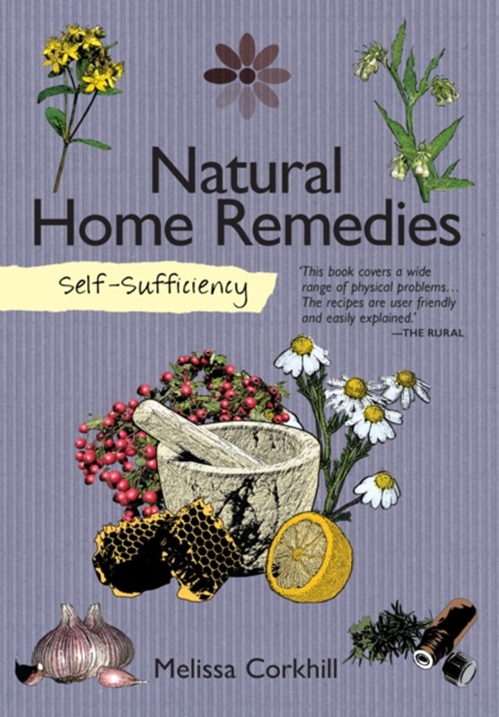 Self-Sufficiency: Natural Home Remedies