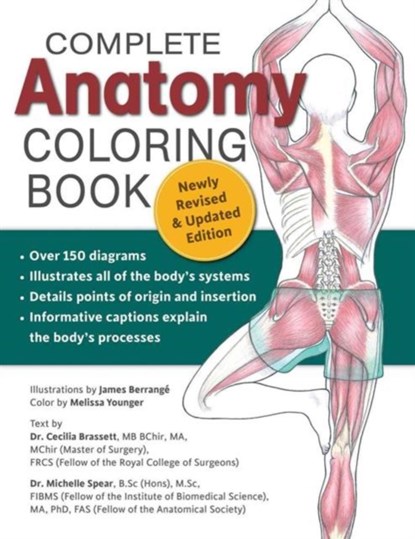 Complete Anatomy Coloring Book, Newly Revised and Updated Edition, Dr. Cecilia Brasset ; Dr. Michelle Spear - Paperback - 9781504800501