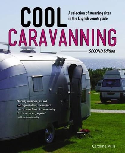 Cool Caravanning, Updated Second Edition, Caroline Mills - Paperback - 9781504800716