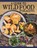 A Guide to Wild Food Foraging, David Squire - Paperback - 9781504801355