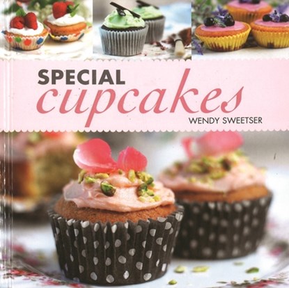 Special Cupcakes, Wendy Sweetser - Paperback - 9781504801416
