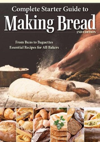 Complete Starter Guide to Making Bread, Kathryn Hawkins - Paperback - 9781504801447