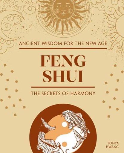 Feng Shui, Sonya Hwang - Gebonden - 9781504801584