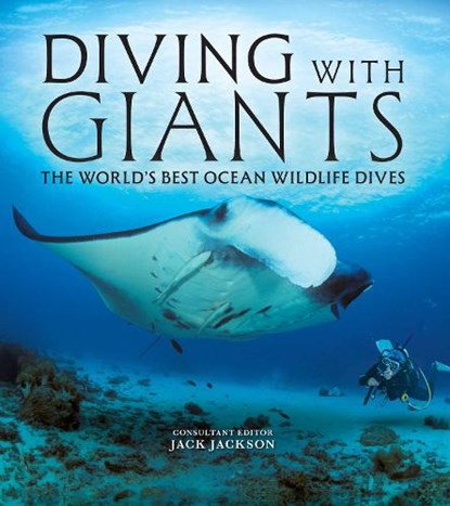 Diving with Giants, Jack Jackson - Gebonden - 9781504801867
