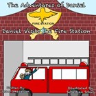 The Adventures of Daniel: Daniel Visits the Fire Station | Rene Ghazarian | 