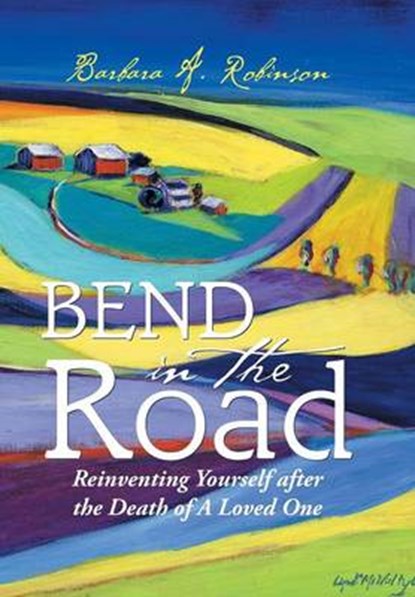 Bend in the Road, ROBINSON,  Barbara a. - Gebonden - 9781504926843