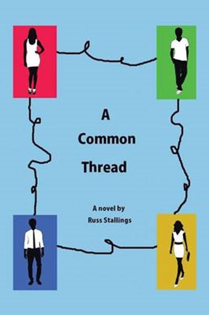 A Common Thread, Russ Stallings - Overig - 9781504966207