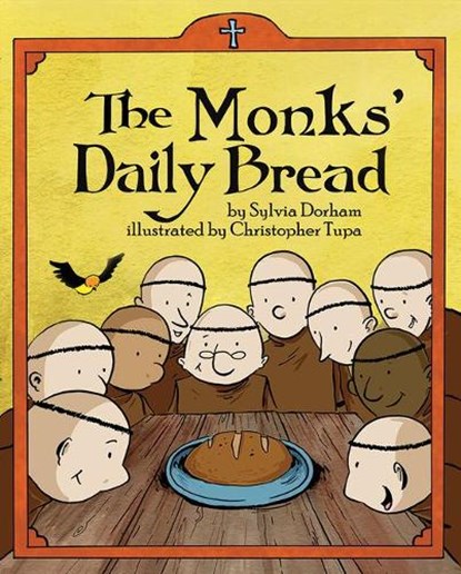 Dorham, S: Monks Daily Bread, Sylvia Dorham - Paperback - 9781505111781
