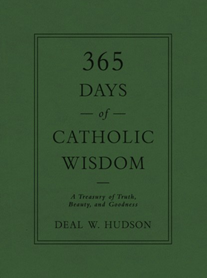 365 DAYS OF CATH WISDOM, Deal W. Hudson - Gebonden - 9781505117141