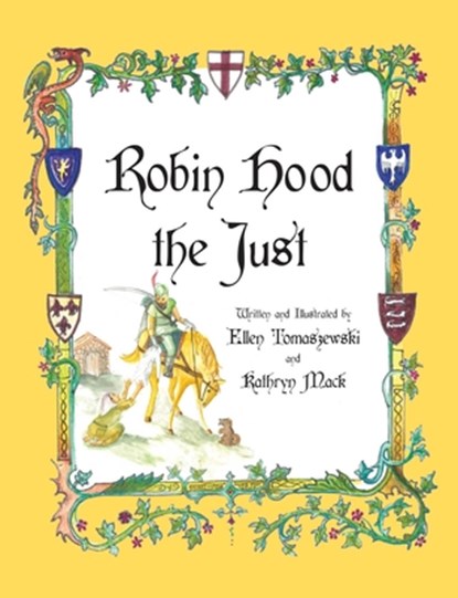 Robin Hood the Just: A Catholic Hero, Ellen Tomaszewski - Paperback - 9781505118957