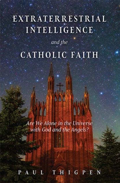 EXTRATERRESTRIAL INTELLIGENCE, Paul Thigpen - Gebonden - 9781505120134