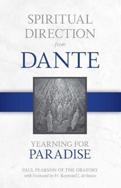 Spiritual Direction from Dante: Yearning for Paradise Volume 3, Paul Pearson - Gebonden - 9781505123814