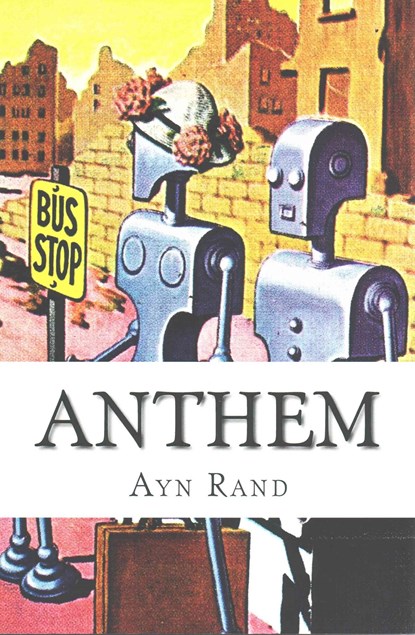 Anthem, Ayn Rand - Paperback - 9781505207750
