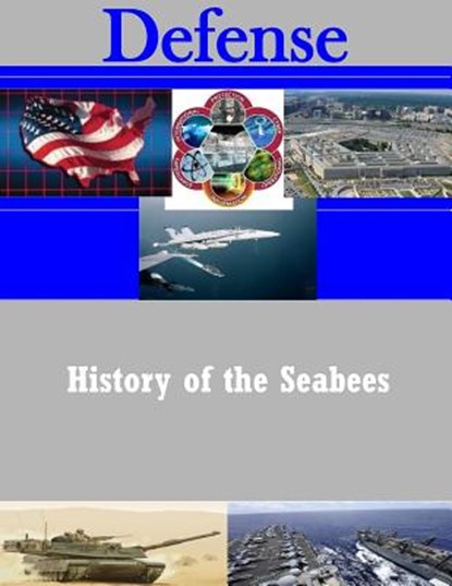 History of the Seabees, Naval Facilities Engineering Command - Paperback - 9781505238112