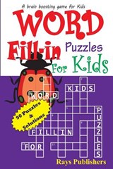 Word Fill-in Puzzles for Kids - Rays Publishers - 9781505258660