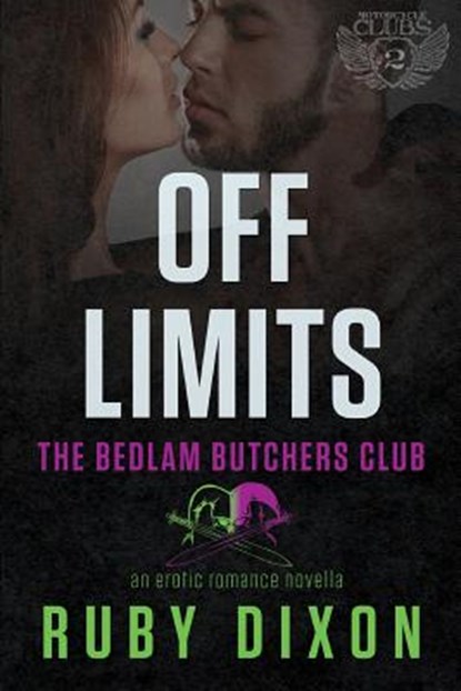 Off Limits: A Bedlam Butchers MC Romance, Ruby Dixon - Paperback - 9781505311761