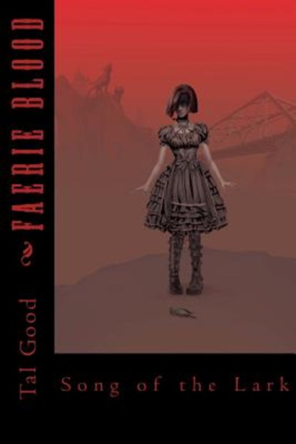 Faerie Blood: Song of the Lark, Edward Goodman - Paperback - 9781505412659