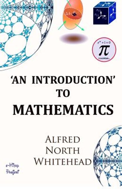 An Introduction to Mathematics, WHITEHEAD,  Alfred North - Paperback - 9781505486773
