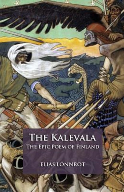The Kalevala: The Epic Poem of Finland, John Martin Crawford - Paperback - 9781505685602
