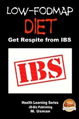 Low-FODMAP Diet - Get Respite from IBS - John Davidson - 9781505755022
