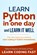 Learn Python in One Day and Learn It Well: Python for Beginners with Hands-on Project. The only book you need to start coding in Python immediately, Jamie Chan - Paperback - 9781506094380