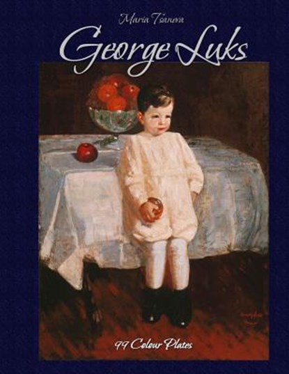 George Luks: 99 Colour Plates, Blago Kirov - Paperback - 9781506171777