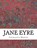 Jane Eyre: (Charlotte Bronte Classics Collection), Charlotte Bronte - Paperback - 9781506189222