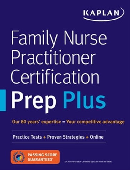Family Nurse Practitioner Certification Prep Plus, Kaplan Nursing - Ebook - 9781506233390