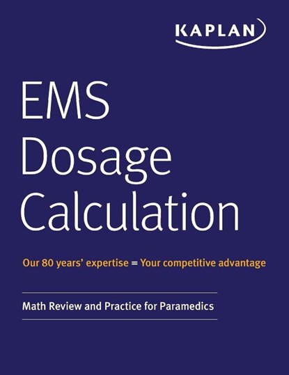 EMS Dosage Calculation, Kaplan Medical - Paperback - 9781506235844
