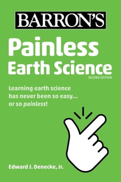 Painless Earth Science, Edward J. Denecke Jr. - Ebook - 9781506273273