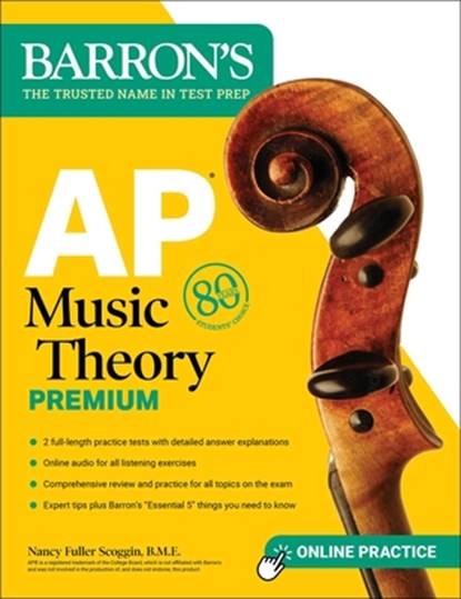 AP Music Theory Premium, Fifth Edition: Prep Book with 2 Practice Tests + Comprehensive Review + Online Audio, NANCY FULLER,  B.M.E. Scoggin - Paperback - 9781506288031
