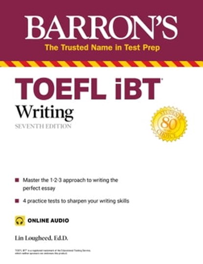 TOEFL iBT Writing (with online audio), Lin Lougheed Ph.D. ; Barron's Educational Series - Ebook - 9781506288581
