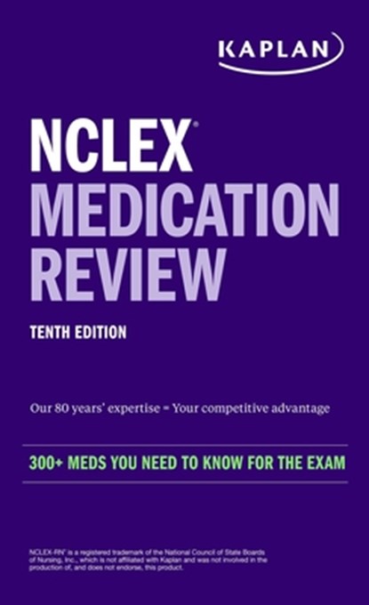 NCLEX Medication Review: 300+ Meds You Need to Know for the Exam, Kaplan Nursing - Paperback - 9781506289939