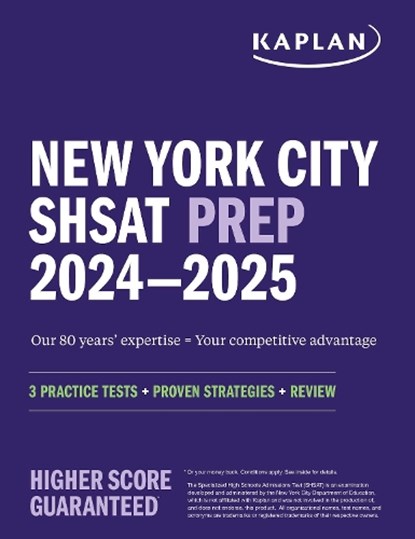 New York City Shsat Prep 2024-2025: 3 Practice Tests + Proven Strategies + Review, Kaplan Test Prep - Paperback - 9781506290225