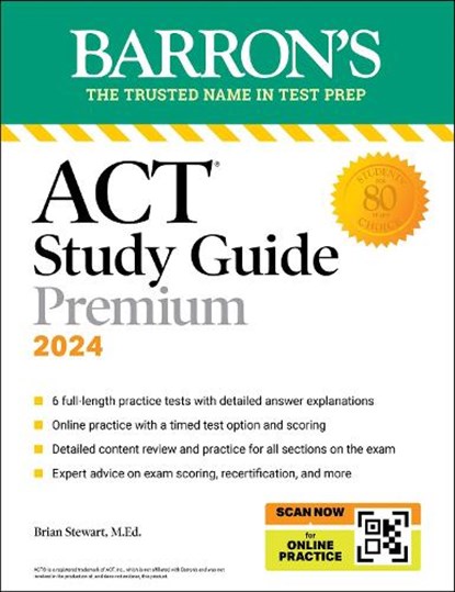 ACT Study Guide Premium Prep, 2024: 6 Practice Tests + Comprehensive Review + Online Practice, Barron's Educational Series ; Brian Stewart - Paperback - 9781506291536