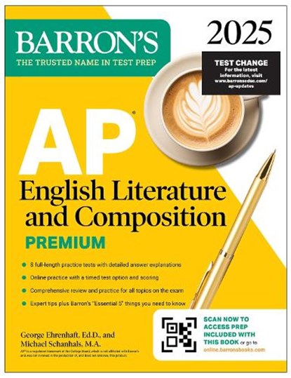 AP English Literature and Composition Premium, 2025: Prep Book with 8 Practice Tests + Comprehensive Review + Online Practice, Barron's Educational Series ; George Ehrenhaft ; Michael Schanhals - Paperback - 9781506291833