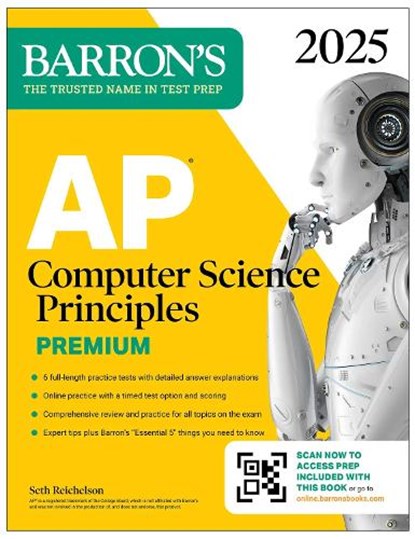 AP Computer Science Principles Premium, 2025: Prep Book with 6 Practice Tests + Comprehensive Review + Online Practice, Barron's Educational Series ; Seth Reichelson - Paperback - 9781506291994