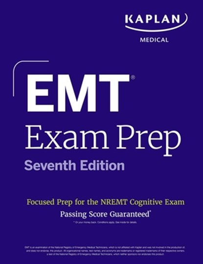 EMT Exam Prep, Seventh Edition: Focused Prep for the NREMT Cognitive Exam, Kaplan Medical - Paperback - 9781506294742