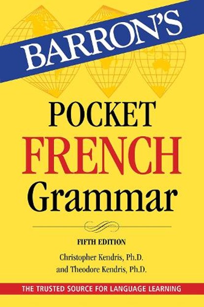 Pocket French Grammar, Christopher Kendris ; Theodore Kendris - Paperback - 9781506295701