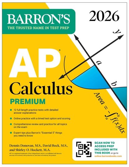 AP Calculus Premium, 2026: Prep Book with 12 Practice Tests + Comprehensive Review + Online Practice, Barron's Educational Series ; David Bock ; Dennis Donovan ; Shirley O. Hockett - Paperback - 9781506296722