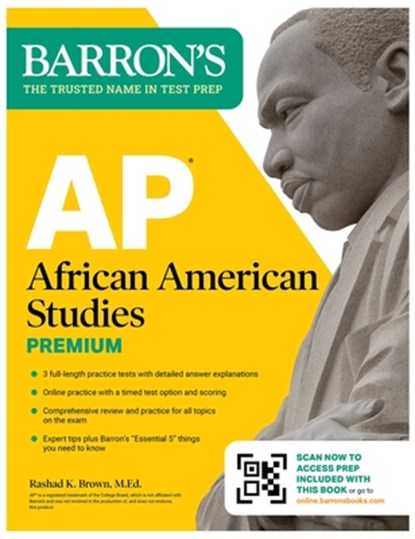 AP African American Studies Premium, First Edition: Prep Book with 3 Practice Tests + Comprehensive Review + Online Practice, Barron's Educational Series ; Rashad K. Brown - Paperback - 9781506298344