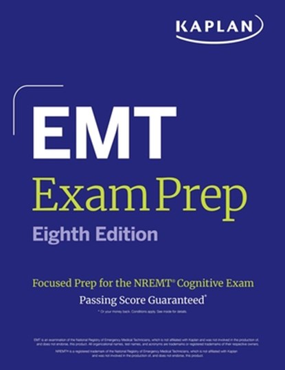 EMT Exam Prep, Eighth Edition: Focused Prep for the Nremt Cognitive Exam + One Full Length Practice Test, Kaplan Medical - Paperback - 9781506299303